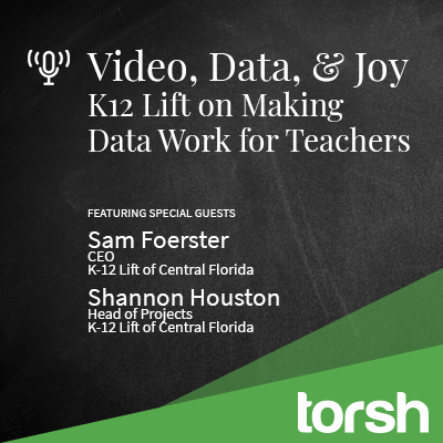 Video, Data & Joy: K12 Lift on Making aData Work for Teachers