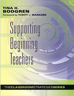 Supporting Beginning Teachers by Tina Boogren